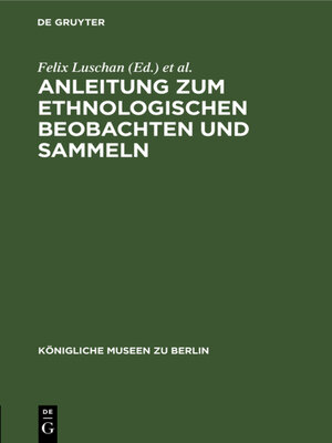 cover image of Anleitung zum ethnologischen Beobachten und Sammeln